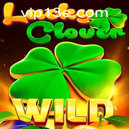 Descubra 'LuckyClover': O Novo Fenômeno de Jogo de 13E.COM